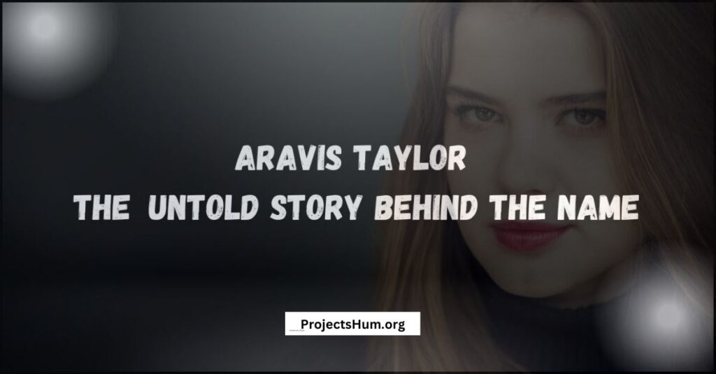 Aravis Taylor